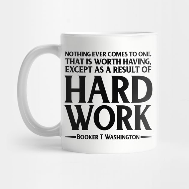 Hard Work. Booker T. Washington, Black history, Quote by UrbanLifeApparel